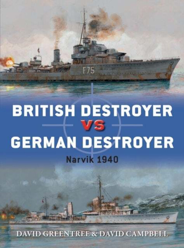 British Destroyer vs German Destroyer av David Greentree, David Campbell