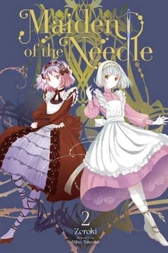 Maiden of the Needle, Vol. 2 (light novel) av Zeroki