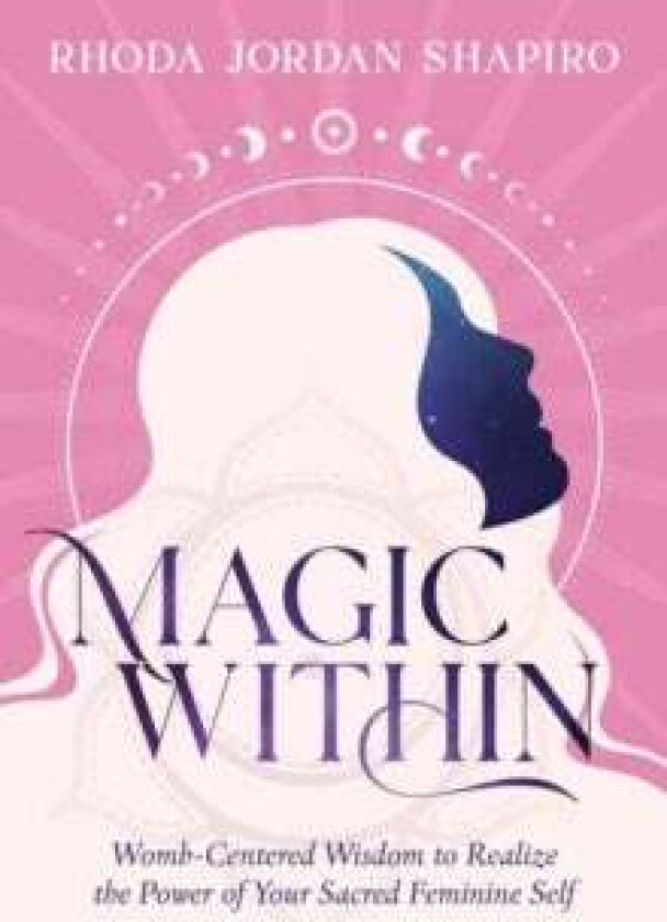 Magic Within av Rhoda Jordan Shapiro