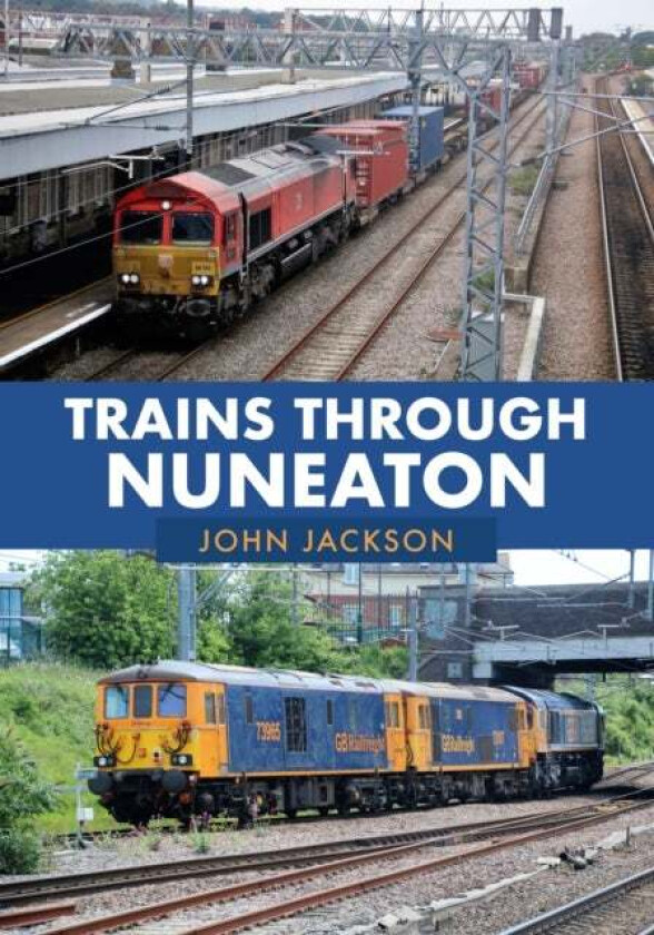 Trains Through Nuneaton av John Jackson