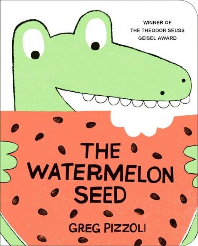 The Watermelon Seed av Greg Pizzoli