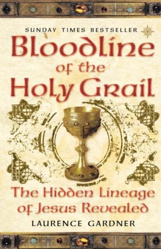 Bloodline of The Holy Grail av Laurence Gardner