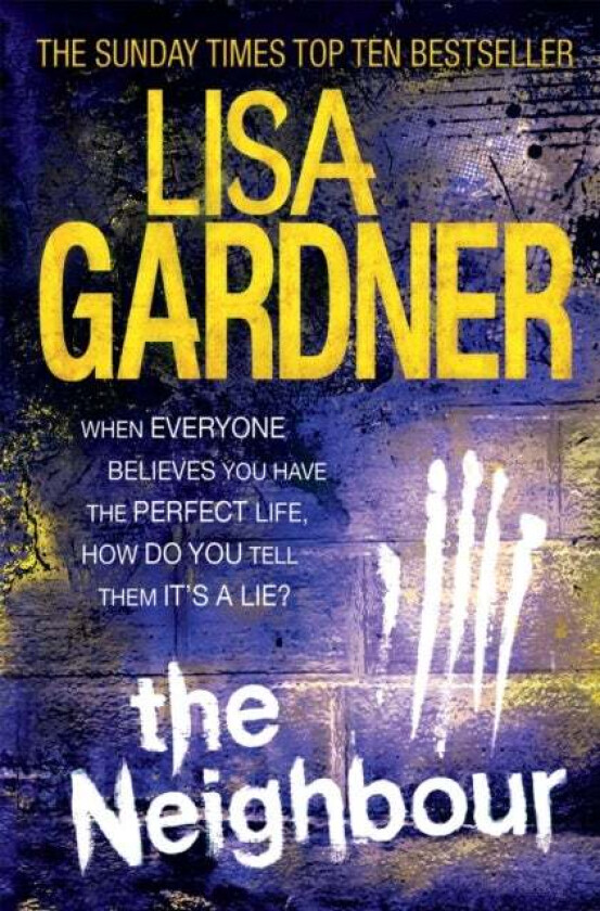 The Neighbour (Detective D.D. Warren 3) av Lisa Gardner