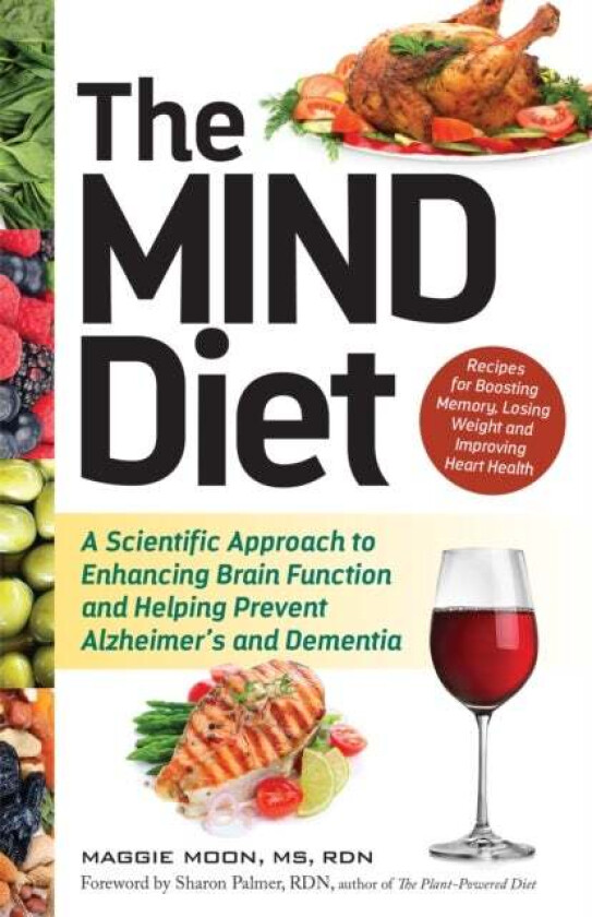 The Mind Diet av Maggie MS RDN Moon