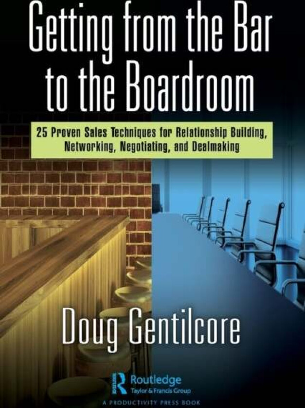 Getting from the Bar to the Boardroom av Doug Gentilcore