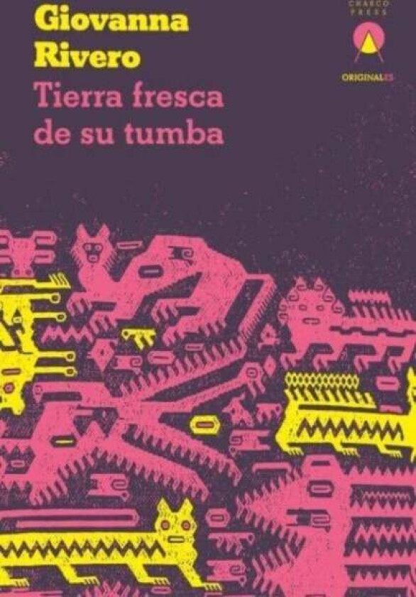 Tierra fresca de su tumba av Giovanna Rivero