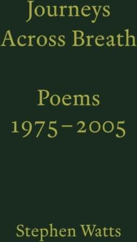 Journeys Across Breath Av Stephen Watts