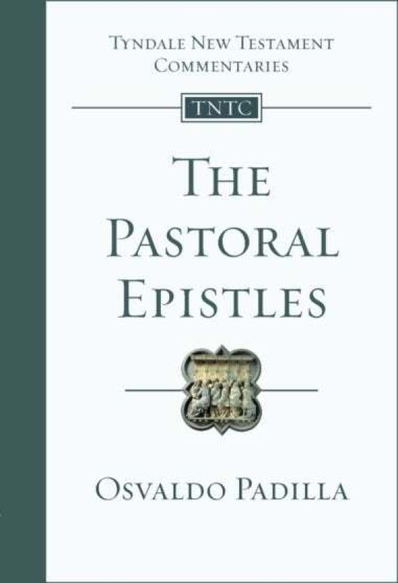 The Pastoral Epistles av Osvaldo (Author) Padilla