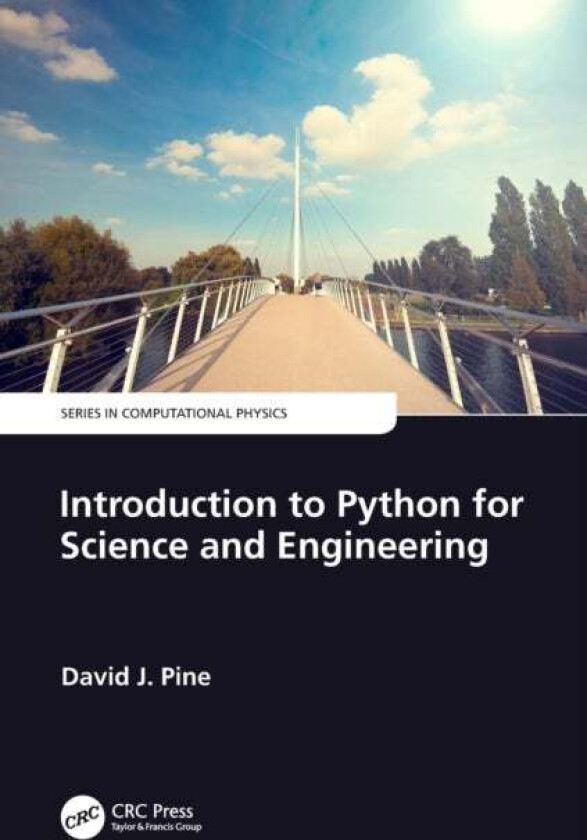 Introduction to Python for Science and Engineering av David J. (New York University NY USA) Pine