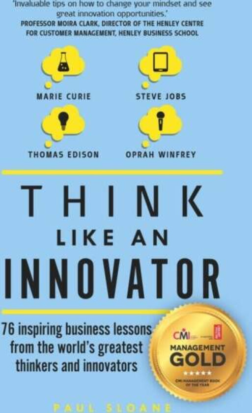 Think Like An Innovator av Paul Sloane