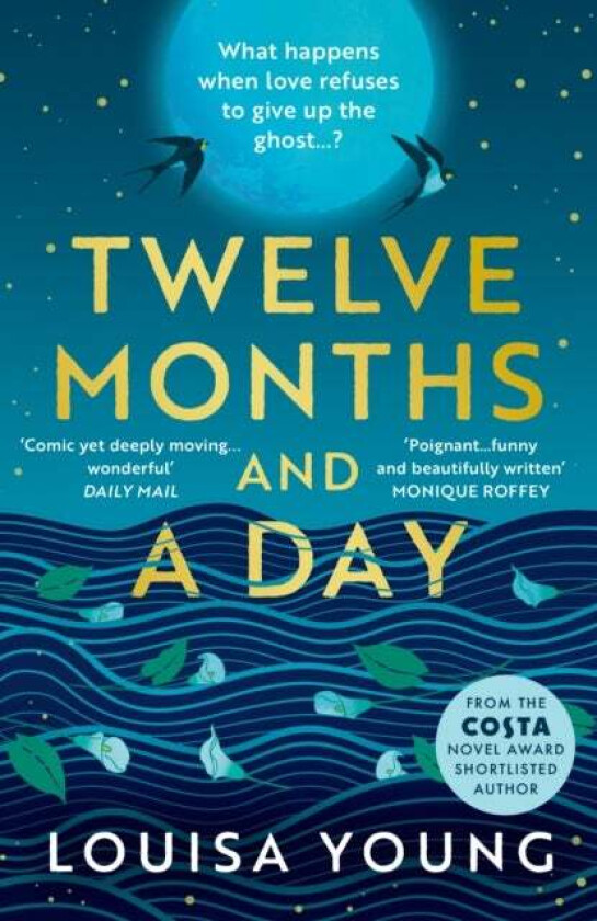 Twelve Months and a Day av Louisa Young