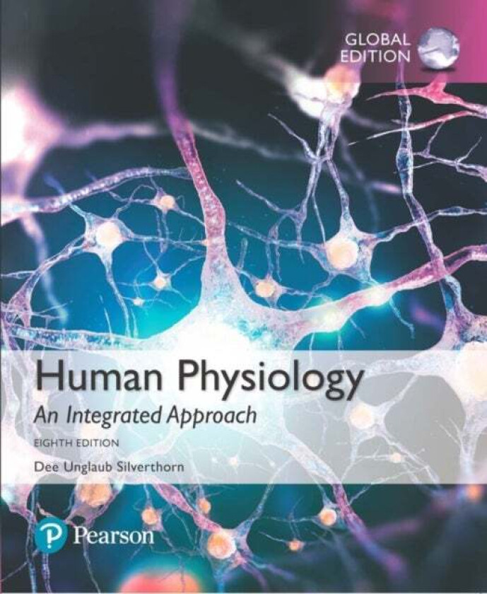 Human Physiology: An Integrated Approach, Global Edition av Dee Silverthorn
