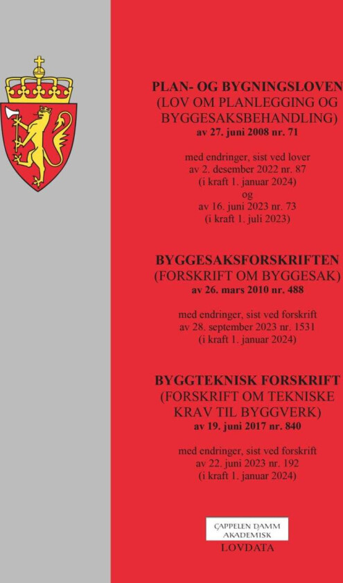 Plan- og bygningsloven m/byggesaksforskrift og byggteknisk forskrift