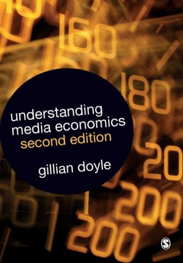 Understanding Media Economics av Gillian Doyle