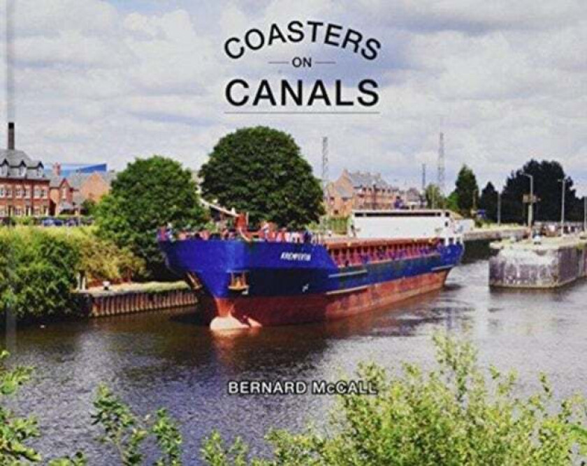 Coasters on Canals av Bernard McCall