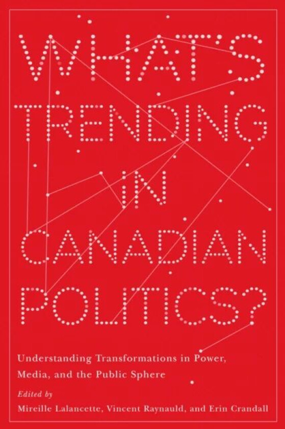 What's Trending in Canadian Politics?
