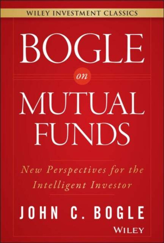 Bogle On Mutual Funds av John C. Bogle