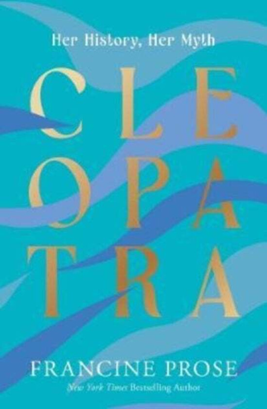 Cleopatra av Francine Prose