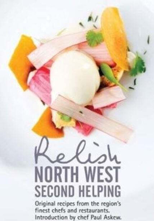 Relish North West Second Helping av Duncan L. Peters