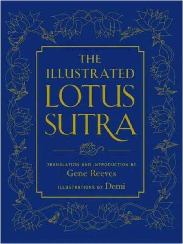 The Illustrated Lotus Sutra av Gene Reeves, DEMI