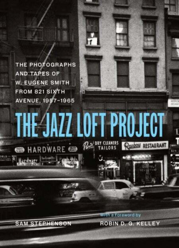 The Jazz Loft Project av Sam Stephenson