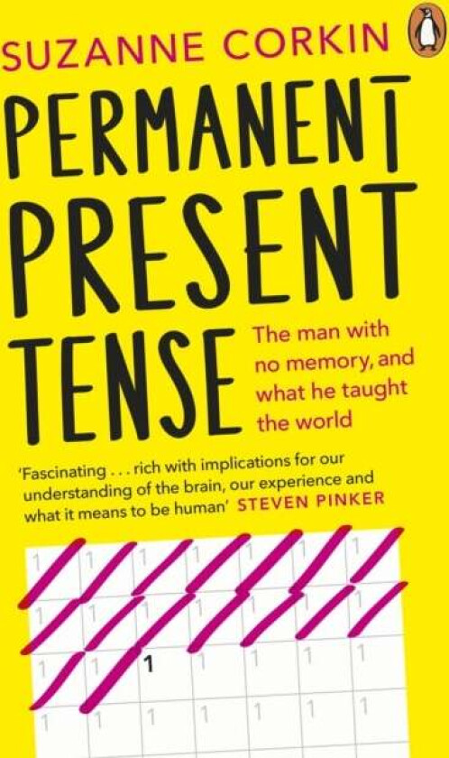 Permanent Present Tense av Dr Suzanne Corkin