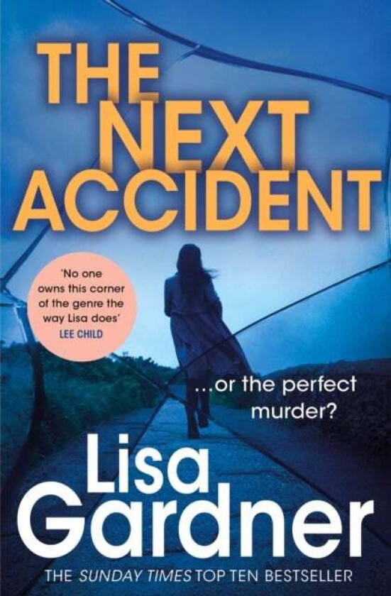 The Next Accident (FBI Profiler 3) av Lisa Gardner