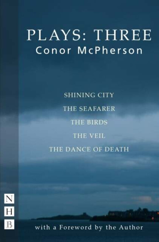 Conor McPherson Plays: Three av Conor McPherson
