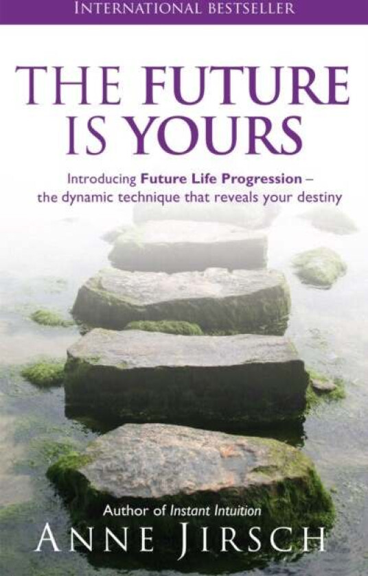 The Future Is Yours av Anne Jirsch, Monica Cafferky