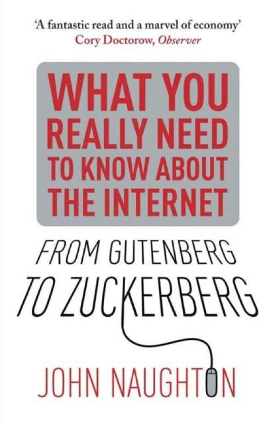 From Gutenberg to Zuckerberg av John Naughton