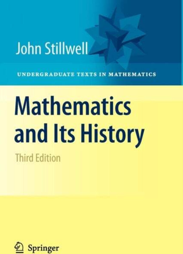Mathematics and Its History av John Stillwell