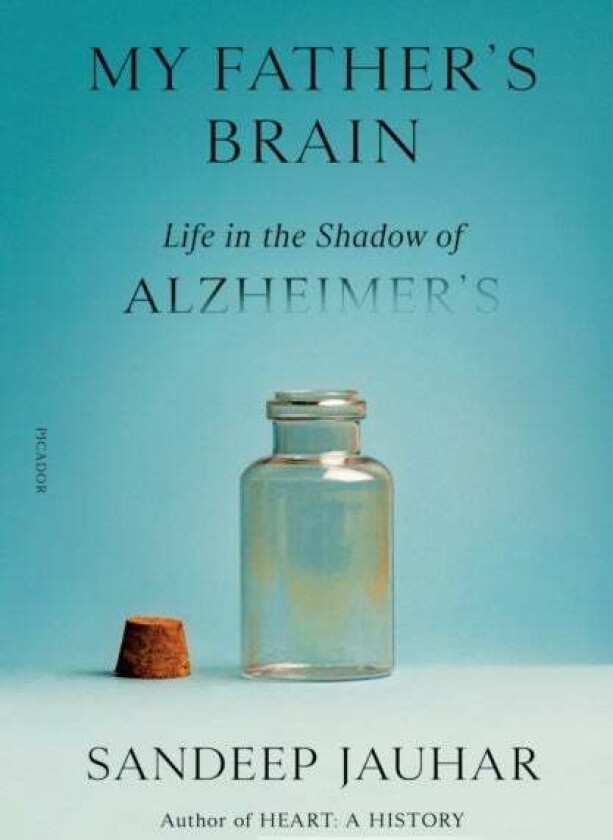 My Father'S Brain Av Sandeep Jauhar