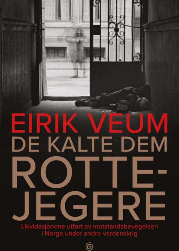 De kalte dem rottejegere av Eirik Veum