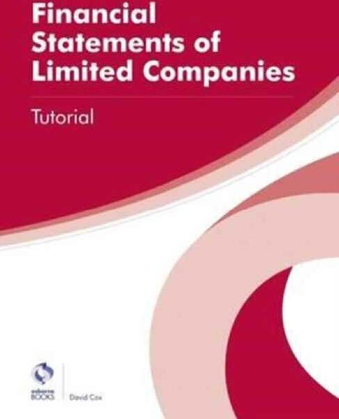 Financial Statements of Limited Companies Tutorial av David Cox