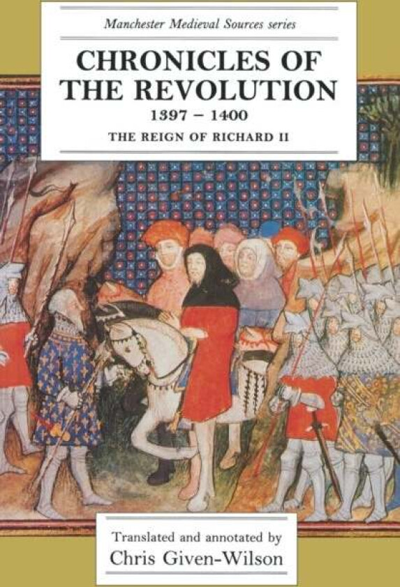 Chronicles Of The Revolution, 1397¿1400
