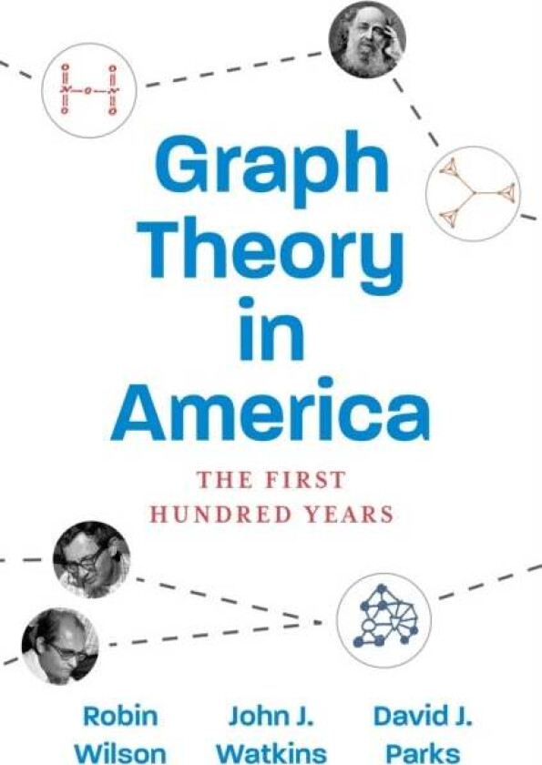 Graph Theory in America av Robin Wilson, John J. Watkins, David J. Parks