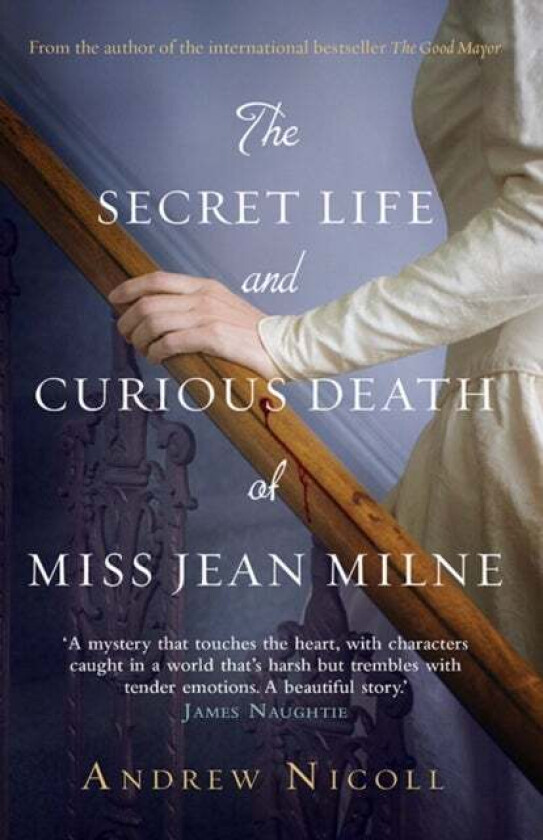 The Secret Life And Curious Death Of Miss Jean Milne av Andrew Nicoll