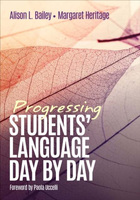 Progressing Students' Language Day By Day Av Alison L. Ed.D Bailey, Margaret Heritage