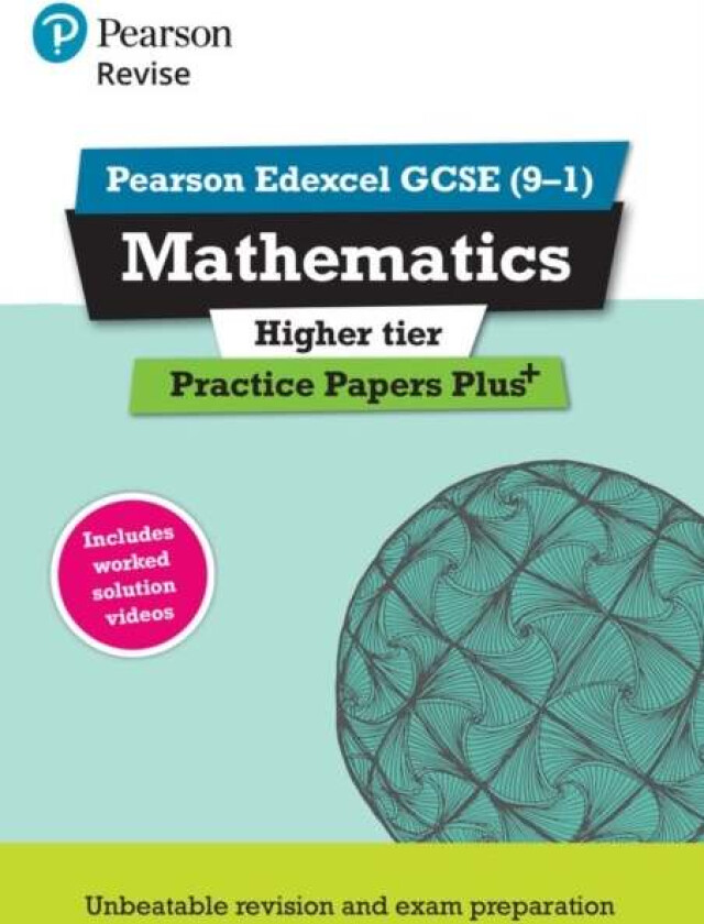 Pearson REVISE Edexcel GCSE (9-1) Maths Higher Practice Papers Plus: For 2024 and 2025 assessments a av Jean Linksy, Navtej Marwaha