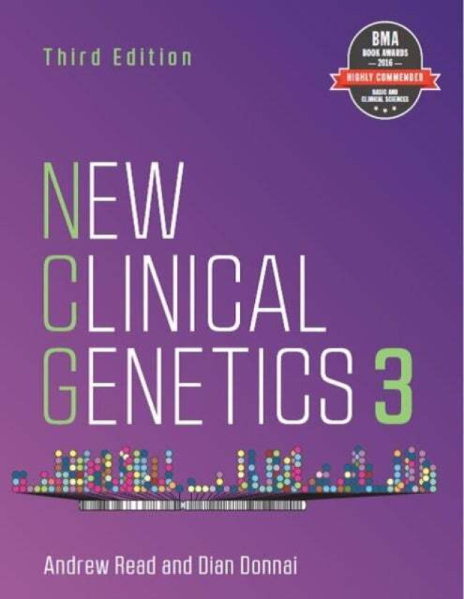 New Clinical Genetics, third edition av Andrew (University of Manchester St Mary&#039;s Hospital Manchester UK) Read, Prof Dian (University of Manches