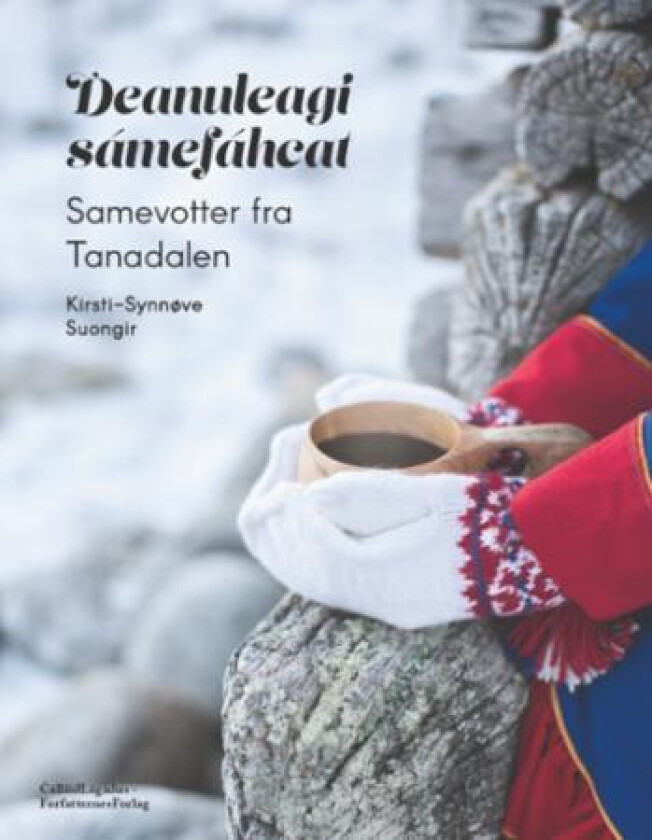 Deanuleagi sámefáhcat = Samevotter fra Tanadalen av Kirsti-Synnøve Suongir