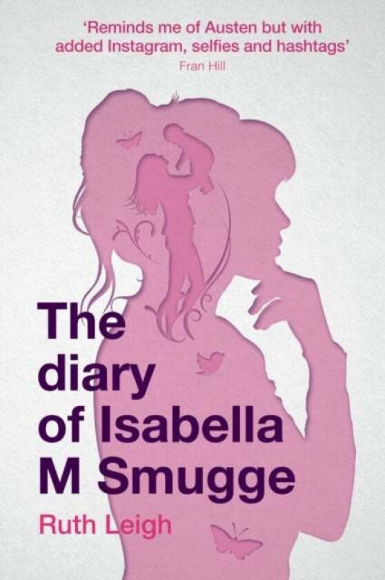 Diary of Isabella M Smugge, The av Ruth Leigh