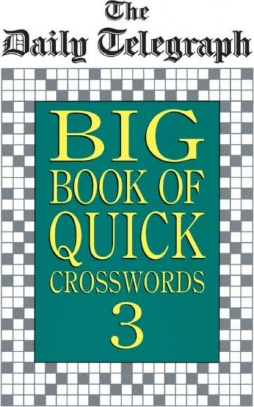 Daily Telegraph Big Book Quick Crosswords 3 av Telegraph Group Limited