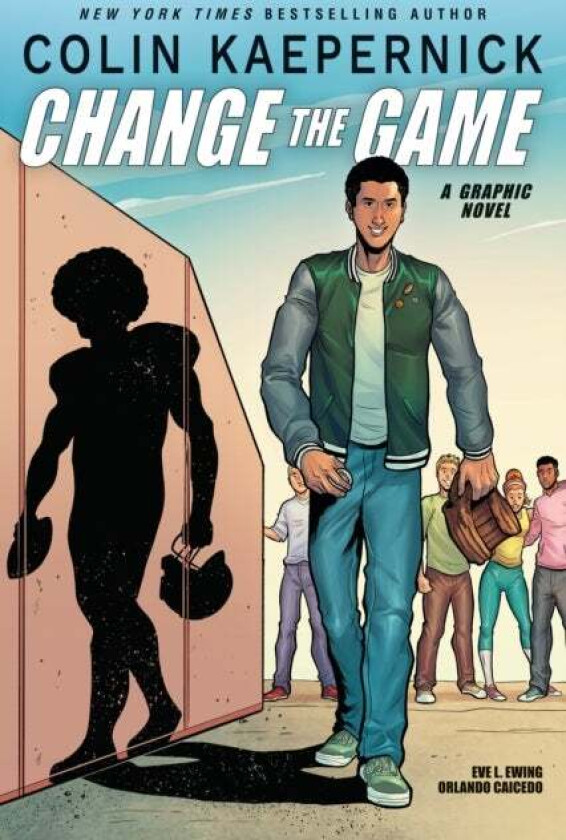 Colin Kaepernick: Change the Game av Colin Kaepernick, Eve L. Ewing