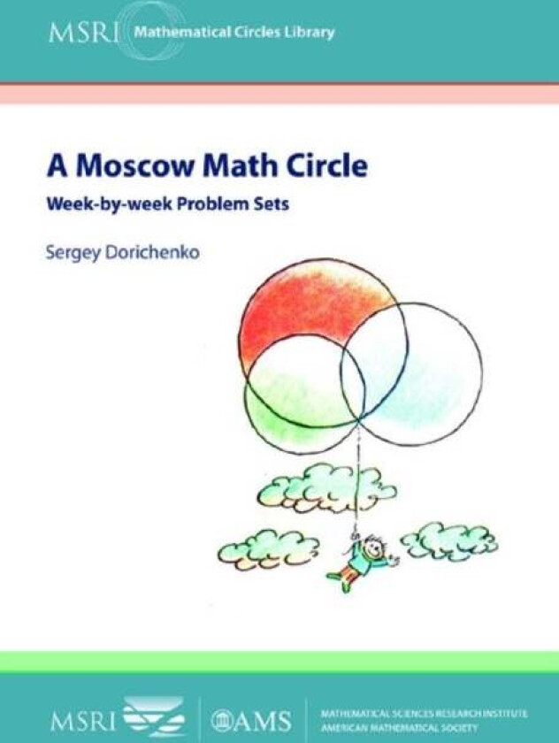 A Moscow Math Circle av Sergey Dorichenko