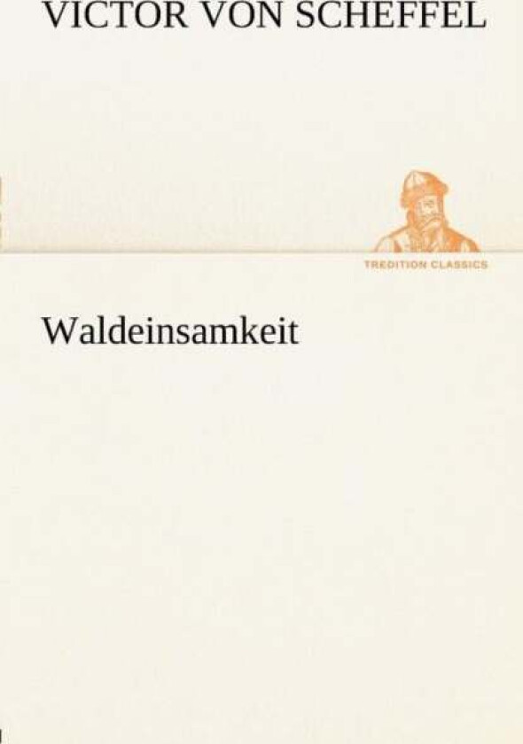 Waldeinsamkeit av Victor Von Scheffel