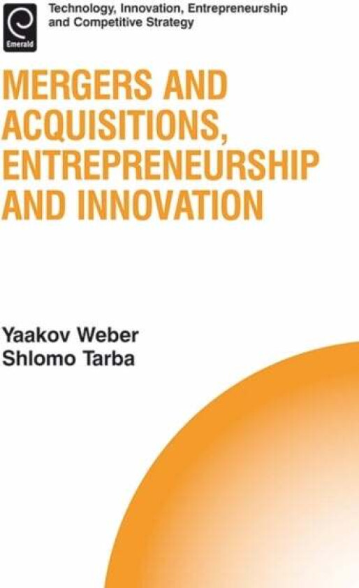 Mergers and Acquisitions, Entrepreneurship and Innovation