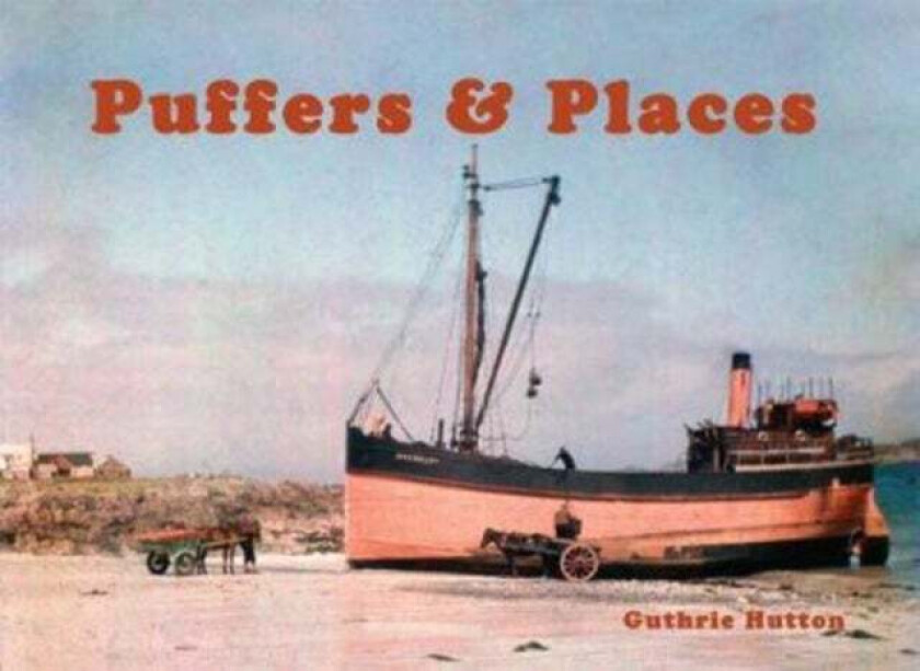 Puffers & Places av Guthrie Hutton