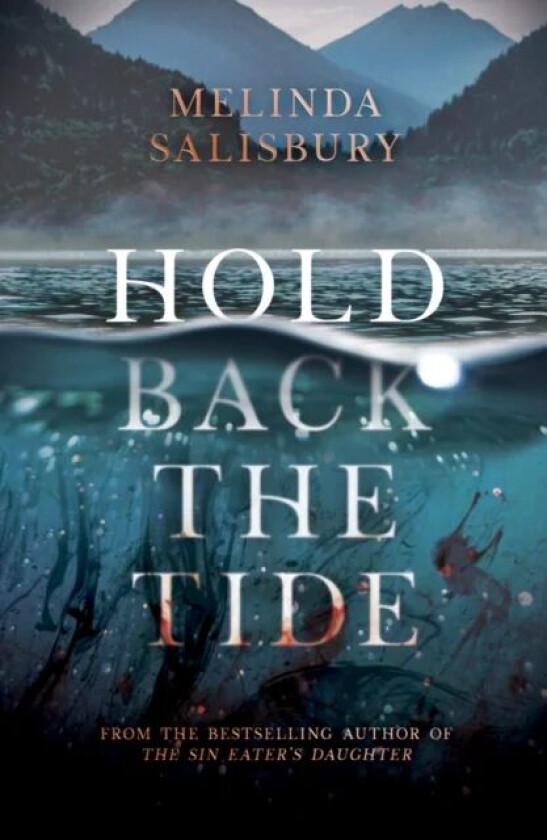 Hold Back The Tide av Melinda Salisbury