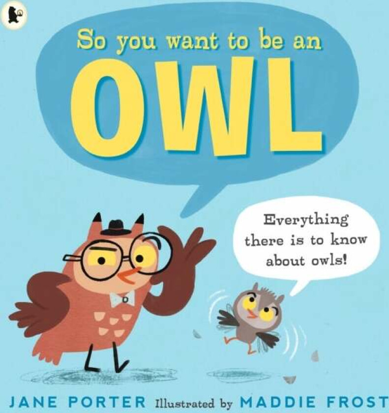 So You Want to Be an Owl av Jane Porter